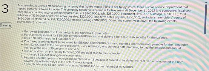 answer the required properly Adamson inc is a small manufacturing company that