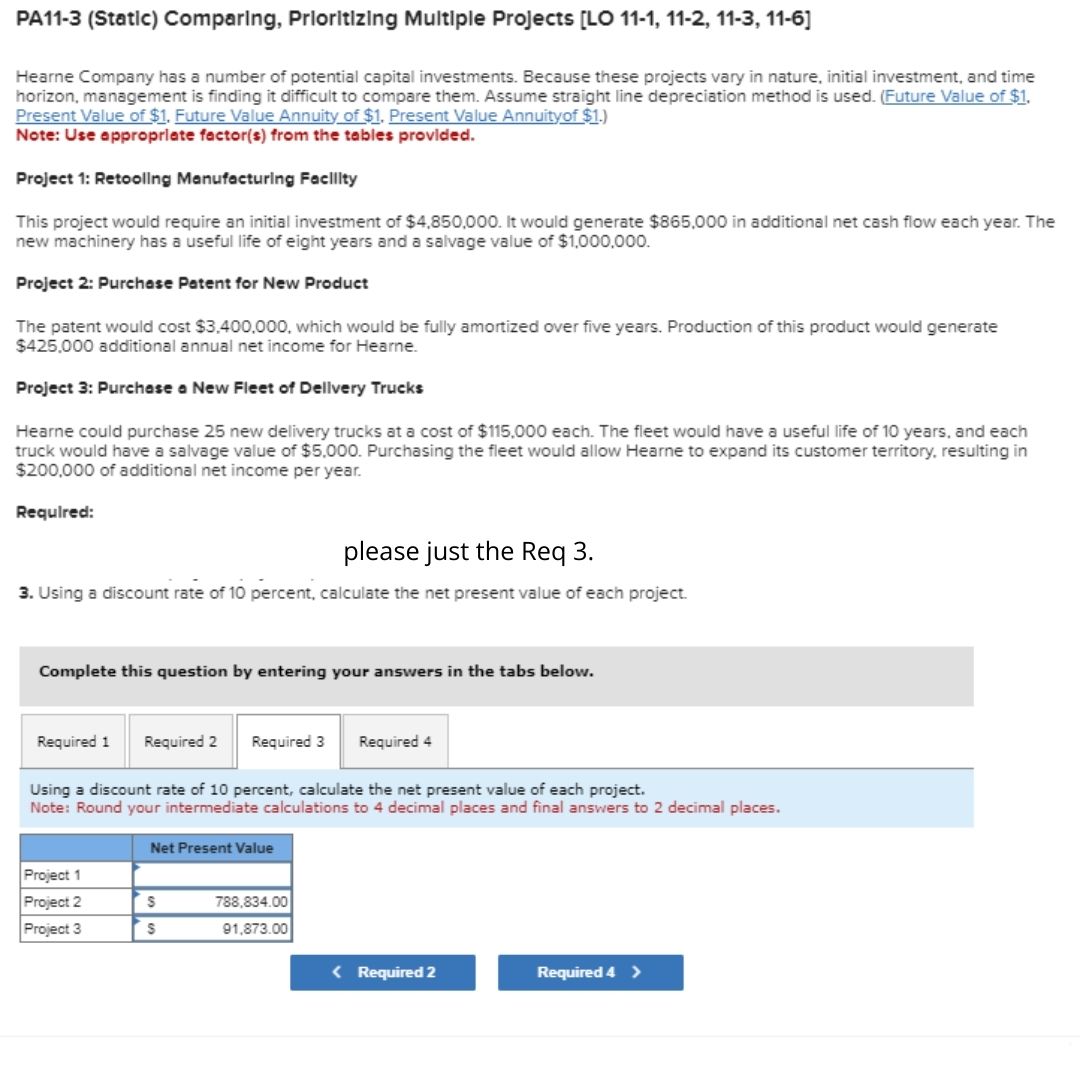  PA11-3(Static) ComparIng, Prloritizing Multiple Projects [LO 11-1,11-2,11-3,11-6] Hearne Company has a
