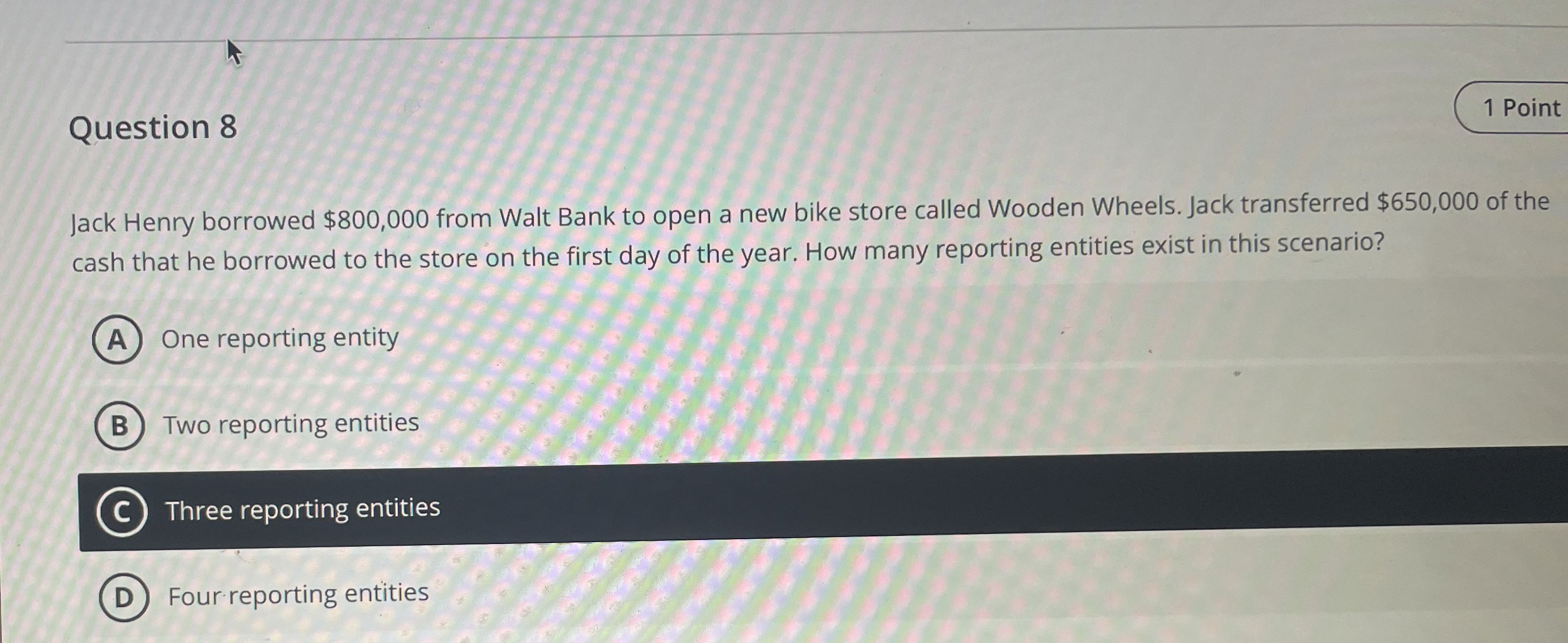  Question 8 Jack Henry borrowed $800,000 from Walt Bank to open