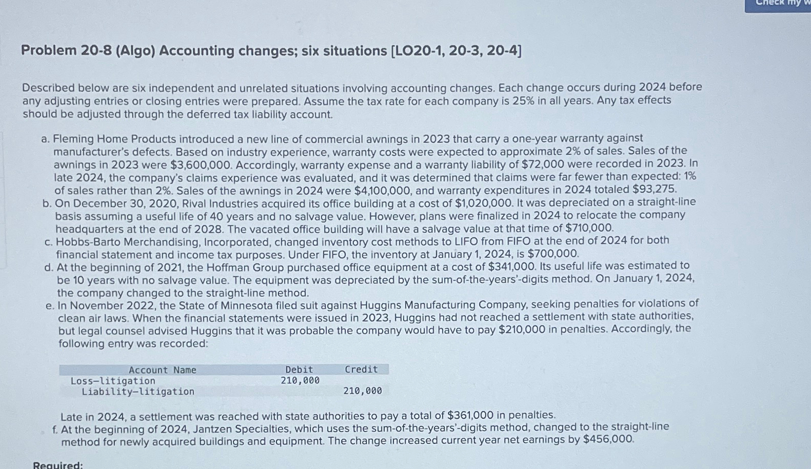  Problem 20-8(Algo) Accounting changes; six situations [LO20-1,20-3,20-4] Described below are six