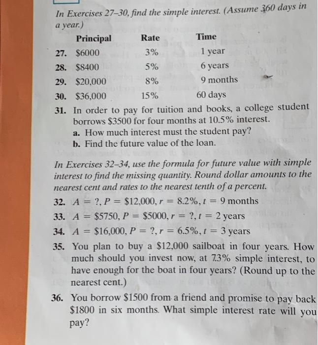 1 year In Exercises 2730, find the simple interest. (Assume 360 days