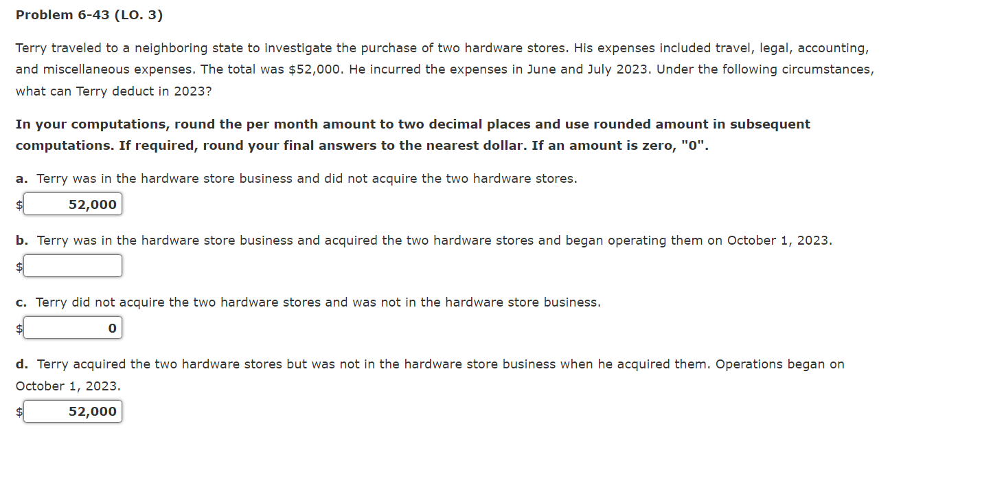  Problem 6-43(LO.3) Terry traveled to a neighboring state to investigate the