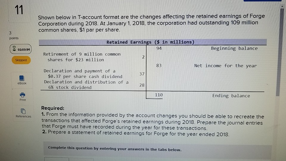 Shown below in T-account format are the changes affecting the retained