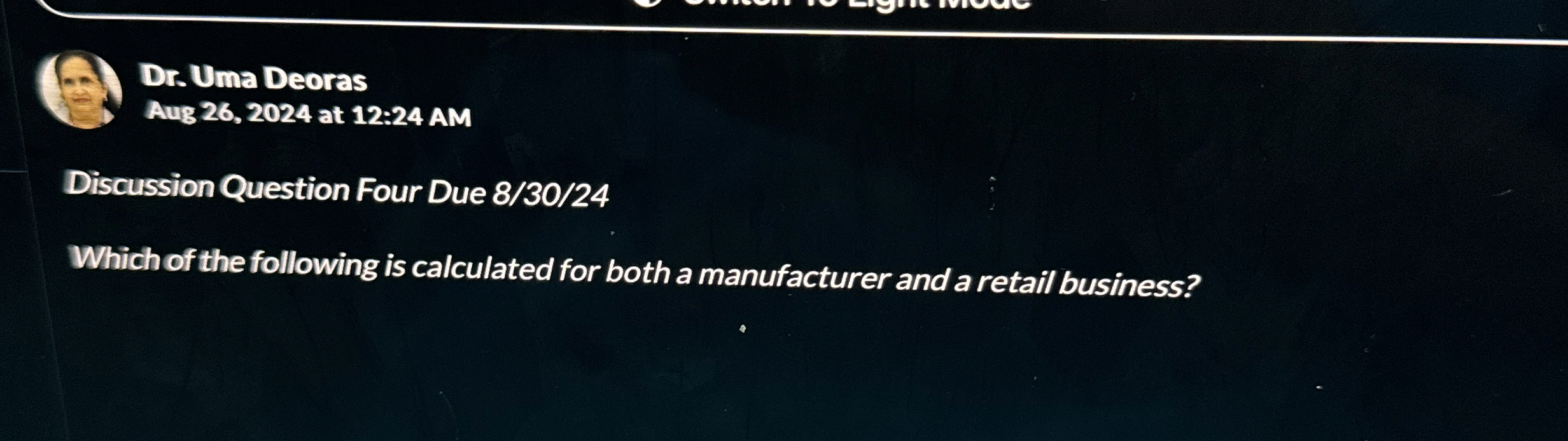  Dr. Uma Deoras Aug 26,2024 at 12:24 AM Discussion Question Four
