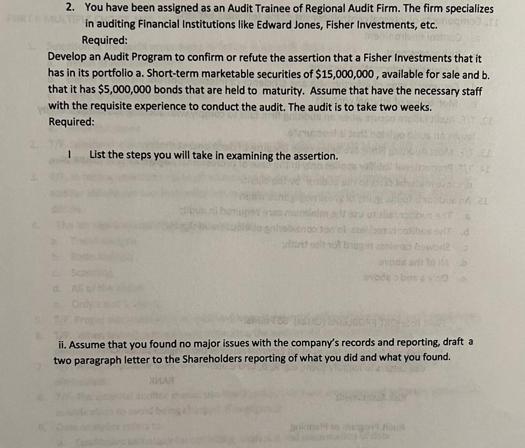 AUDITING PRACTICE QUESTIONS: PLEASE answer part i and part ii 2. You