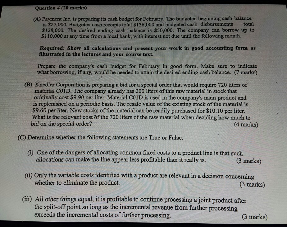  Question 4 (20 marks) (A) Payment Inc. is preparing its cash