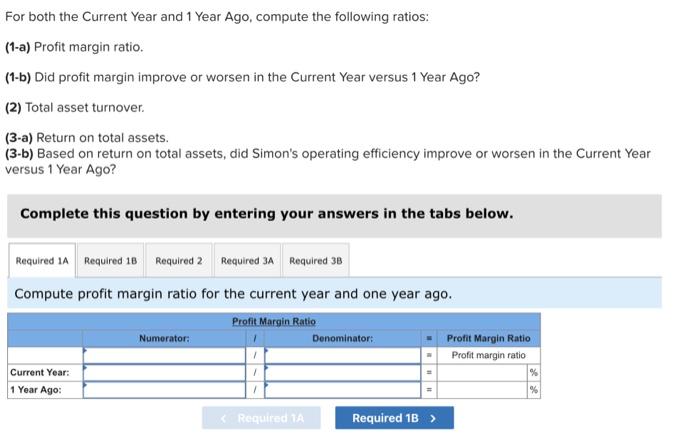 equity ratios. (2-a) Compute debt-to-equity ratio for the curient year and one