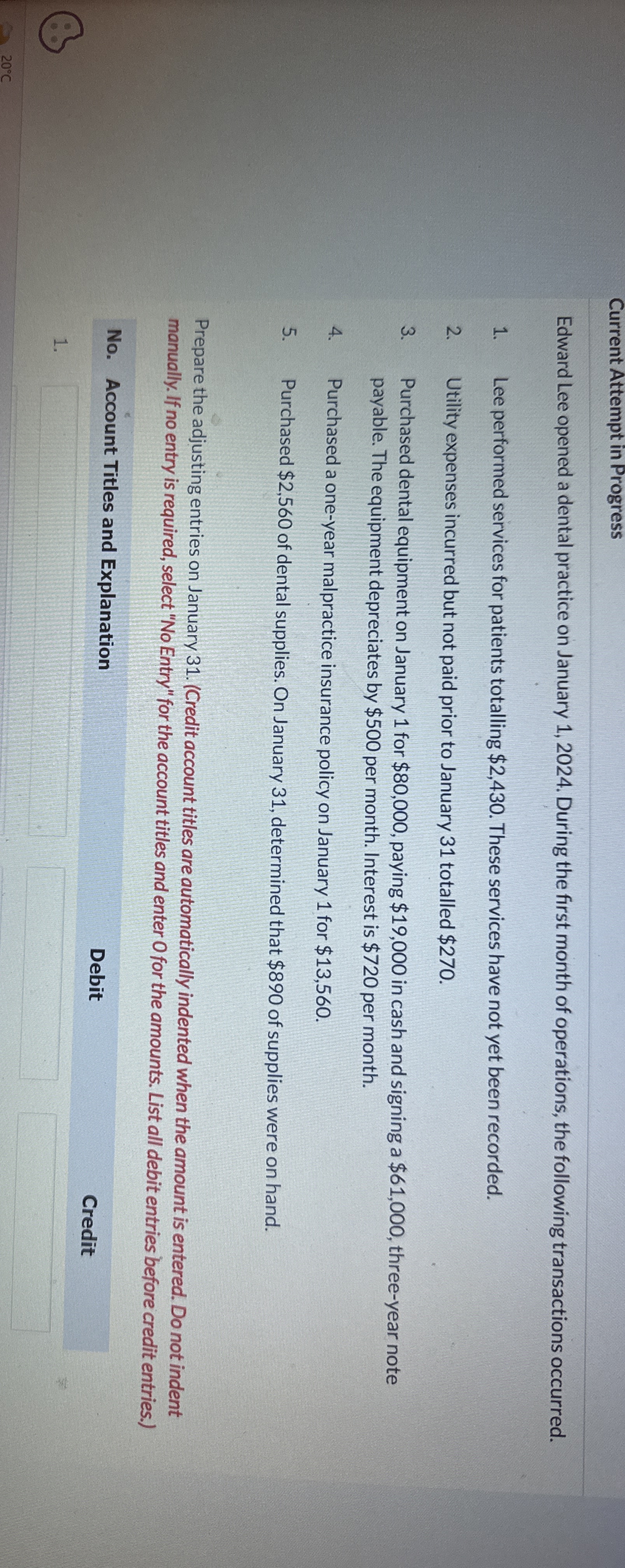  Current Attempt in Progress Edward Lee opened a dental practice on