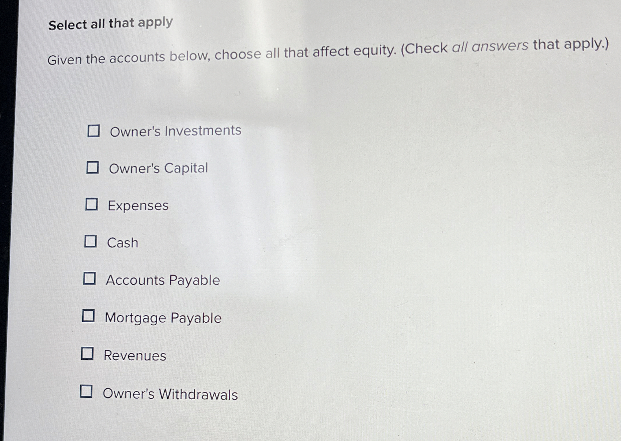 Select all that apply Given the accounts below, choose all that
