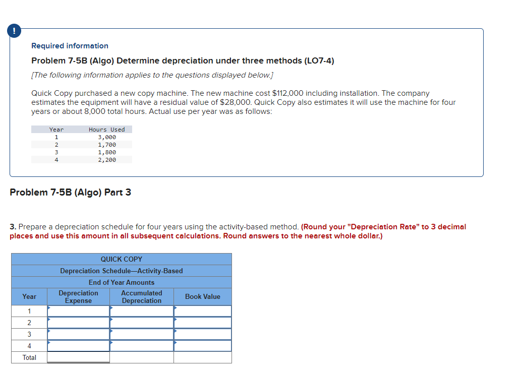  Required information Problem 7-5B (Algo) Determine depreciation under three methods (LO7-4)