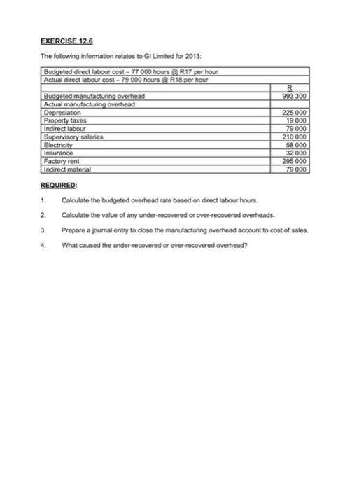 please answer the required (1,2,3 & 4) thank you! EXERCISE 12.6 The