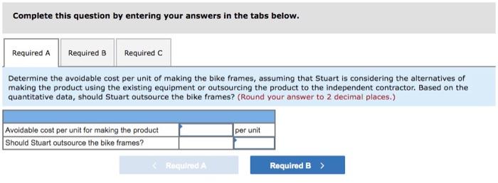 bicycles. During year 2, Stuart made 25,000 frames; the costs incurred follow.