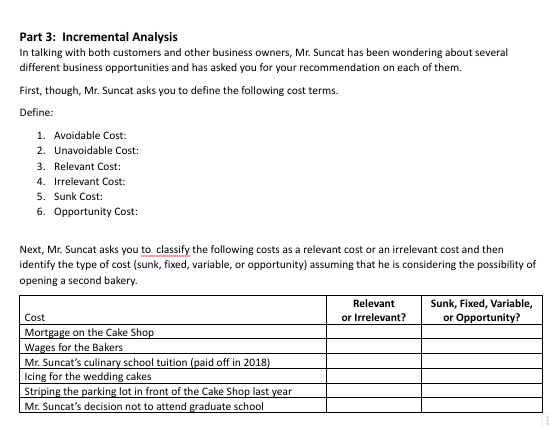  Part 3: Incremental Analysis In talking with both customers and other