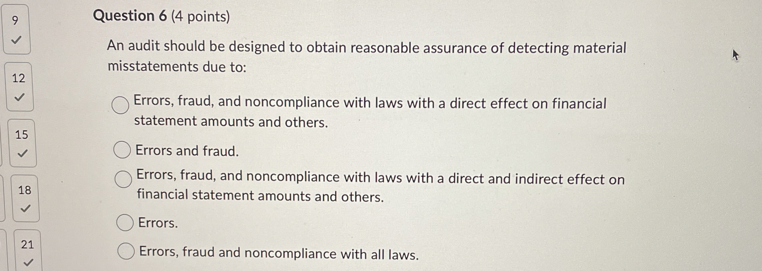  Question 6(4 points) An audit should be designed to obtain reasonable