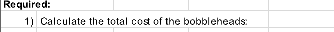 up thanks Question Los Angeles Dodgers produces bobbleheads for their fans. At