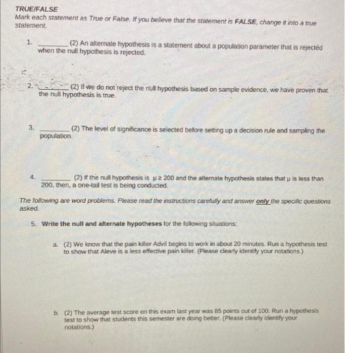  TRUEIFALSE Mark each statement as True or False. If you believe