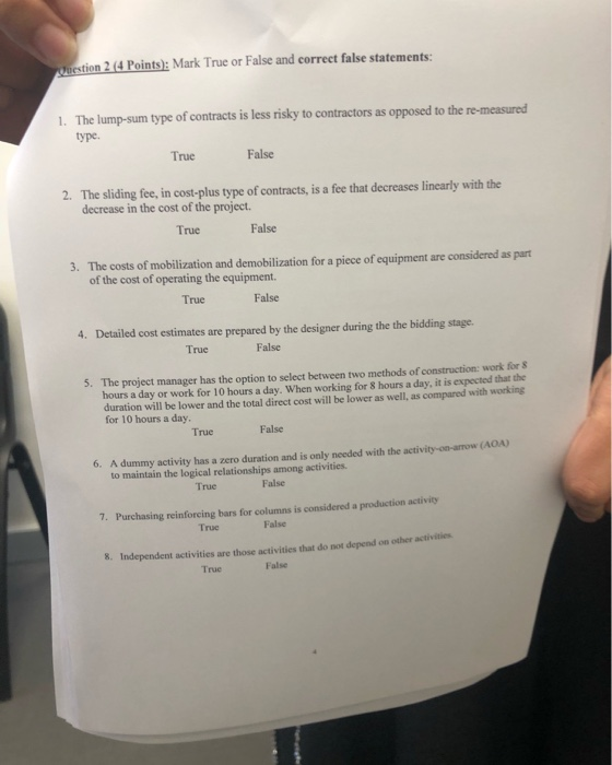  westion 2 (4 Points): Mark True or False and correct false