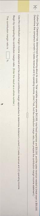  Use the contribution margin income statement and the shortcut contrbution margin