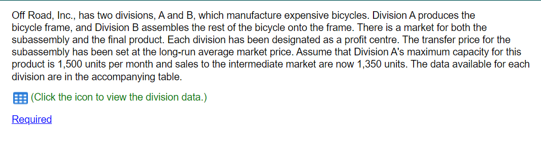  Off Road, Inc., has two divisions, A and B, which manufacture