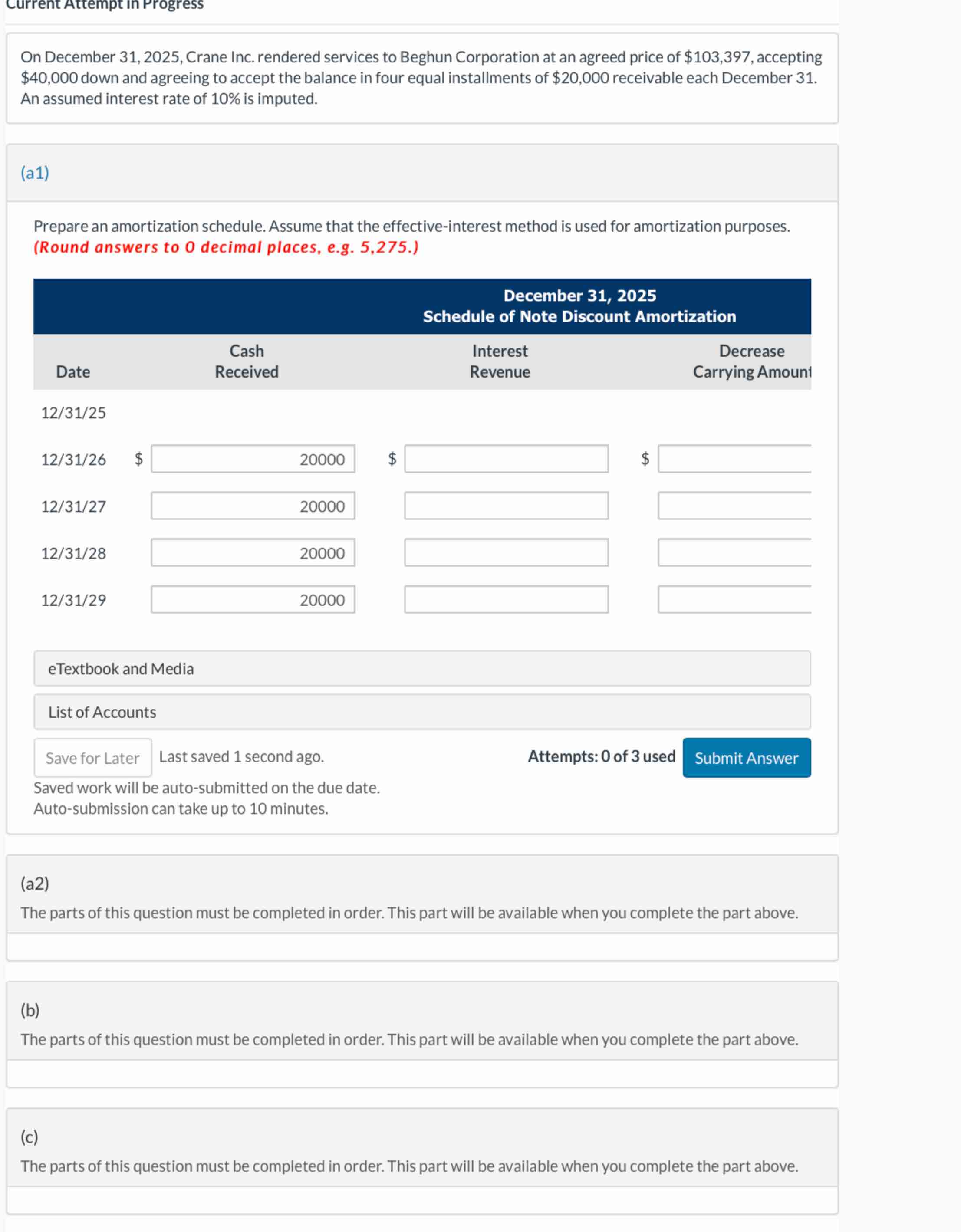  On December 31,2025, Crane Inc. rendered services to Beghun Corporation at
