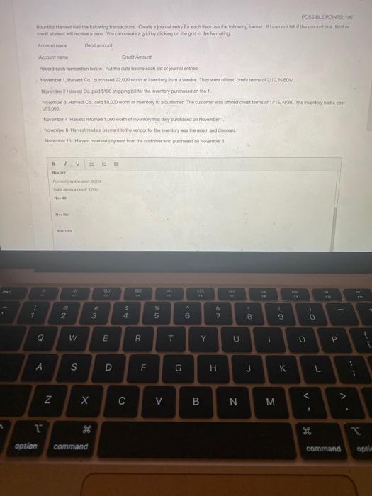 PLEASE HELP FAST! POSTELE POINTS NO Bours Have had the following transaction.