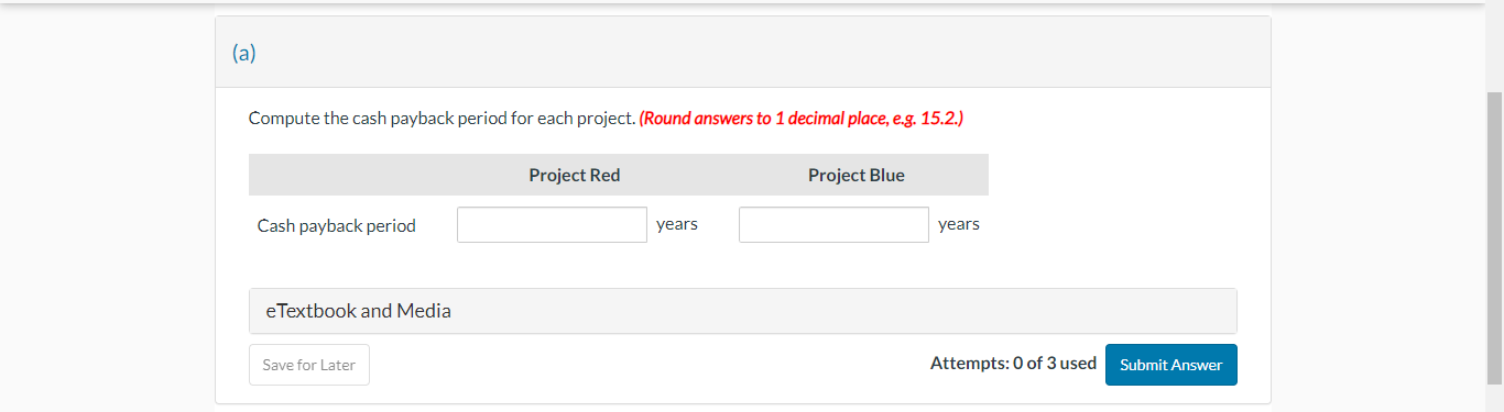 considering two capital investment proposals. Relevant data on each project are as