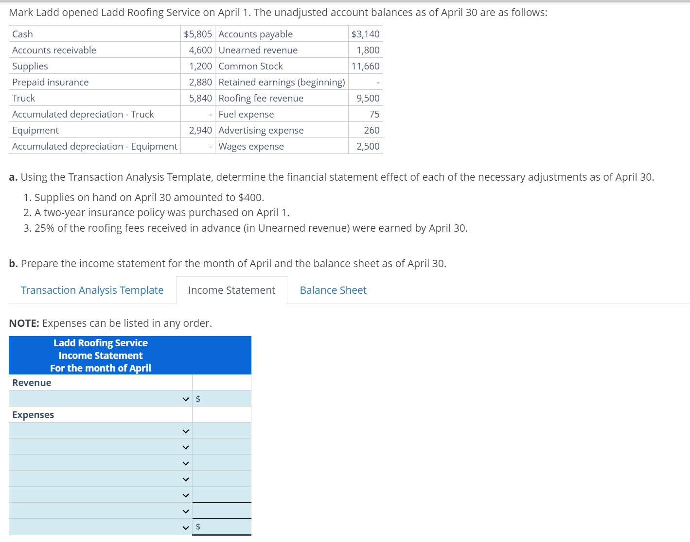 a. Using the Transaction Analysis Template, determine the financial statement effect
