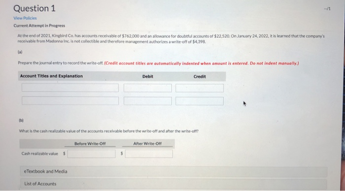 please help with this accounting question! Question 1 /1 View Policies Current