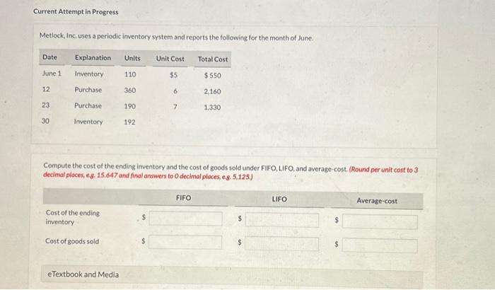 Current Attempt in Progress Metlock, Inc. uses a periodic inventory system