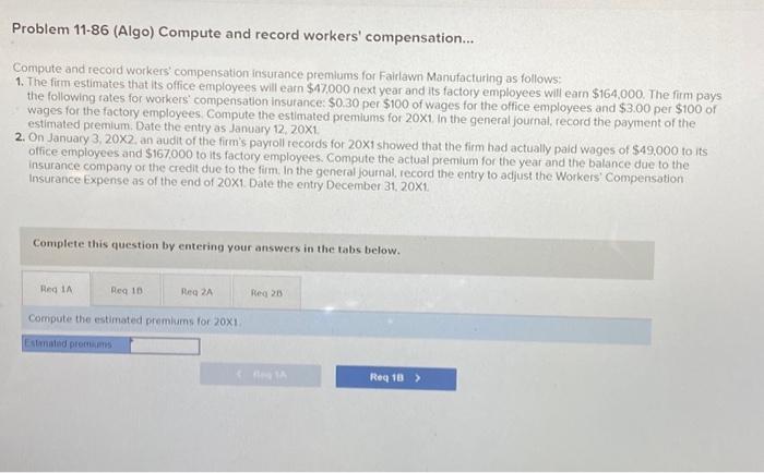  Problem 11-86 (Algo) Compute and record workers' compensation... Compute and record