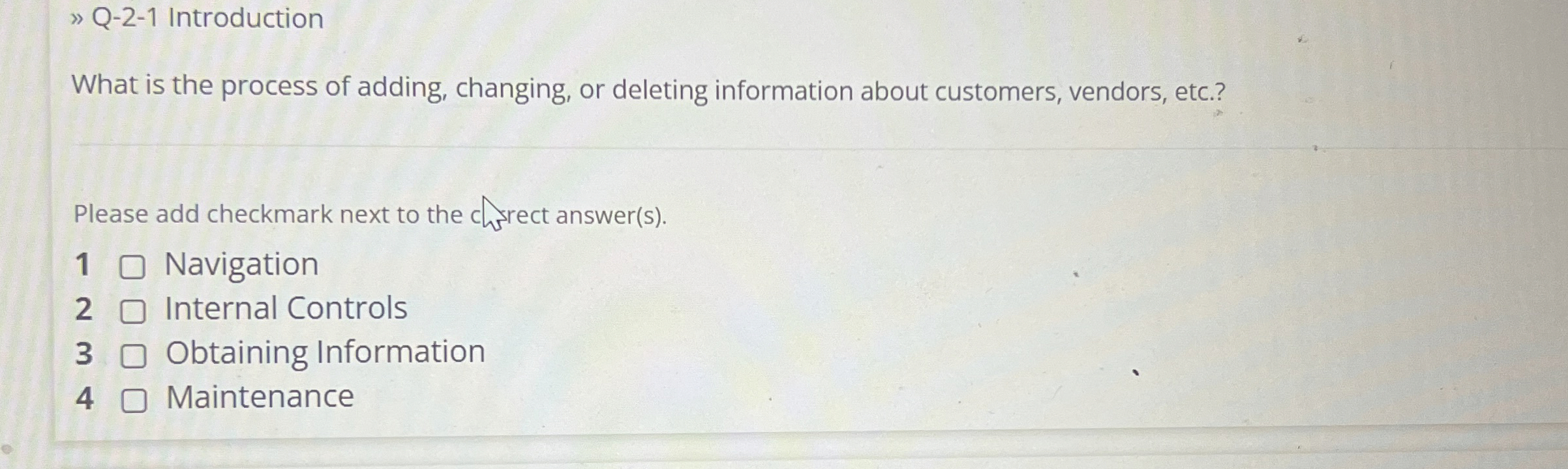  Q-2-1 Introduction What is the process of adding, changing, or deleting