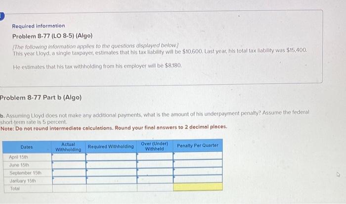(Algo) [The following information applies to the questions displayed below.] This year