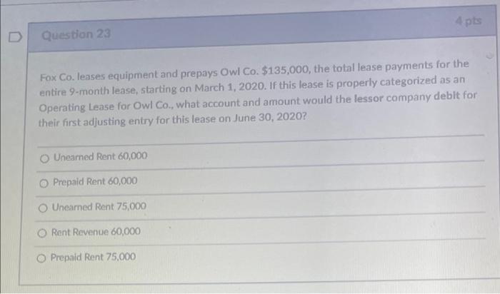 a 10-month lease and pays $225,000 to Fox Co. on March 15,