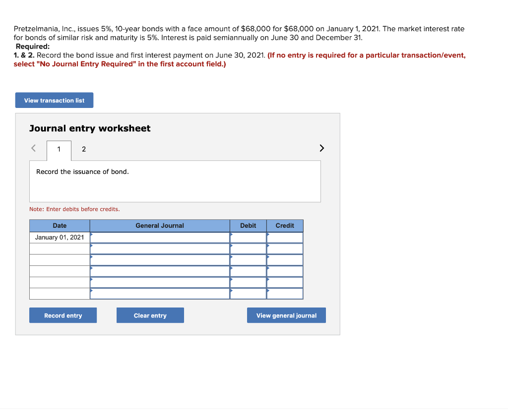  Pretzelmania, Inc., issues 5%, 10-year bonds with a face amount of