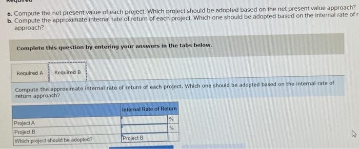 of Solomon Enterprises, is considering two investment opportunities. Because of limited resources,
