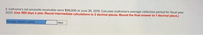 written off on May 10. Additional information is as follows: IceKreme sold