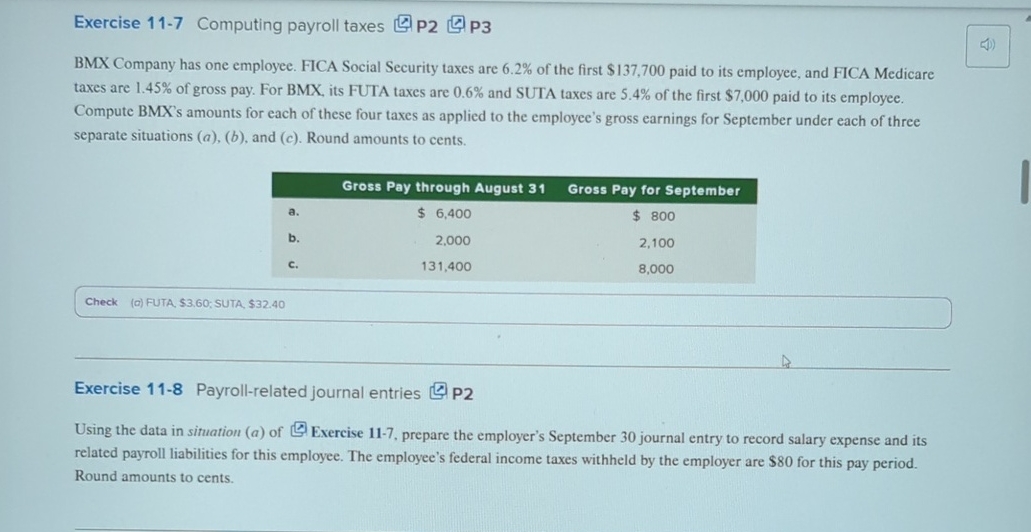  Exercise 11-7 Computing payroll taxes P 23 BMX Company has one