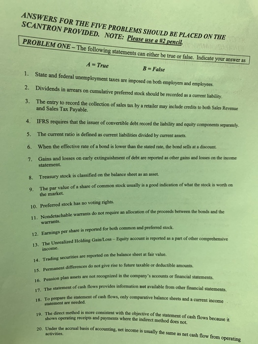  ANSWERS FOR THE FIVE PROBLEMS SHOULD BE PLACED ON THE SCANTRON