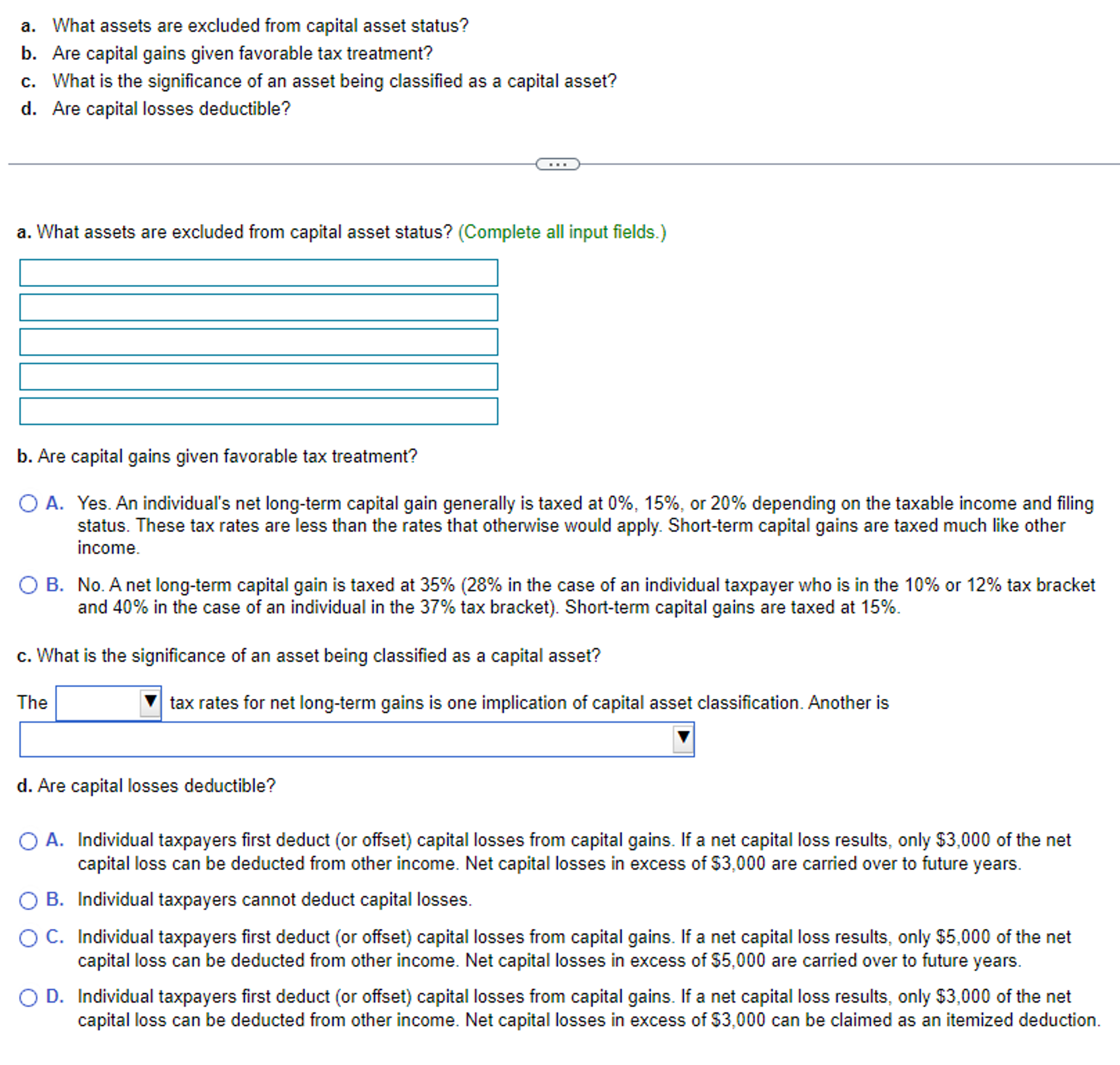  A. Individual taxpayers first deduct (or offset) capital losses from capital