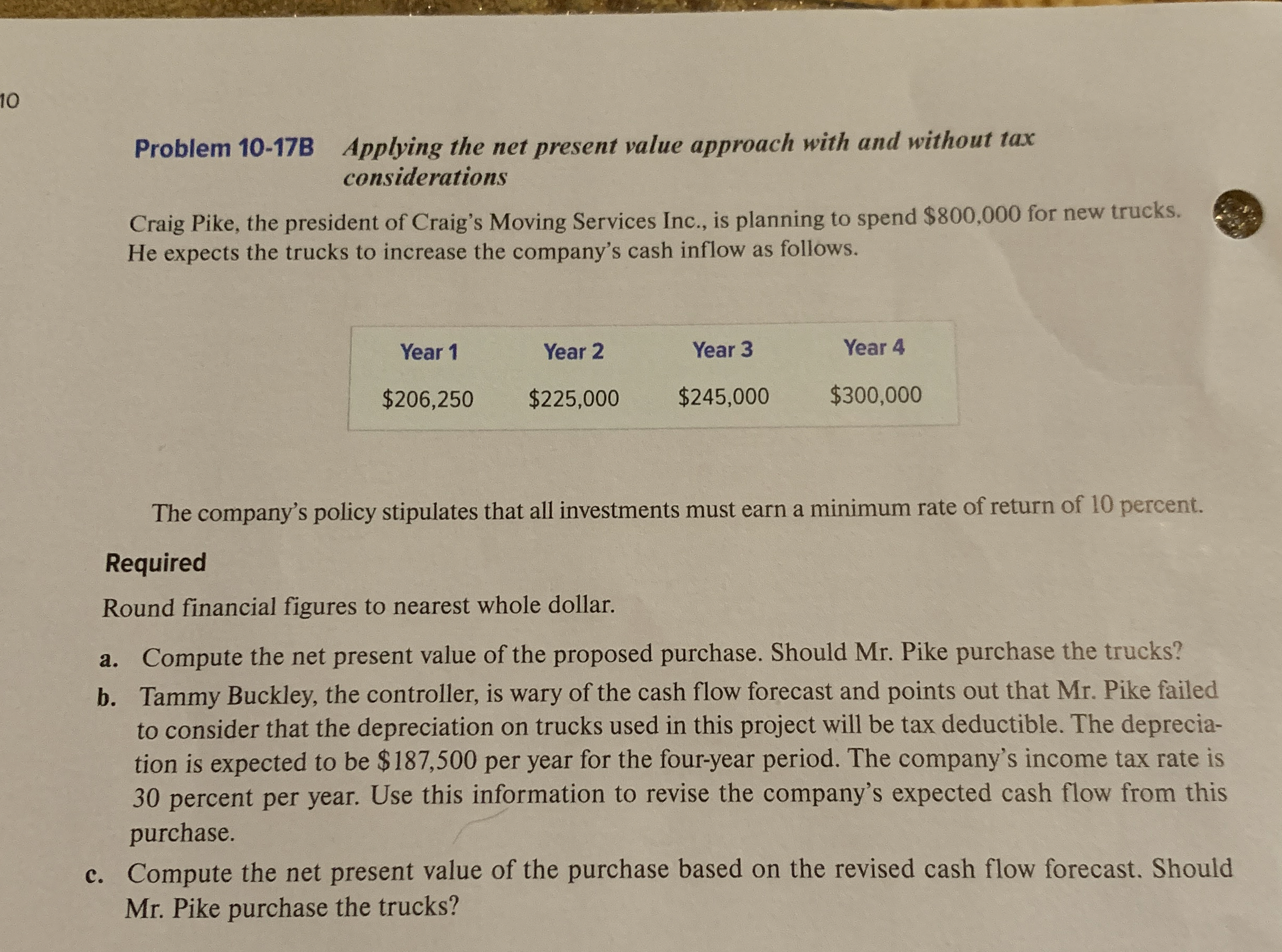  Problem 10-17B Applying the net present value approach with and without