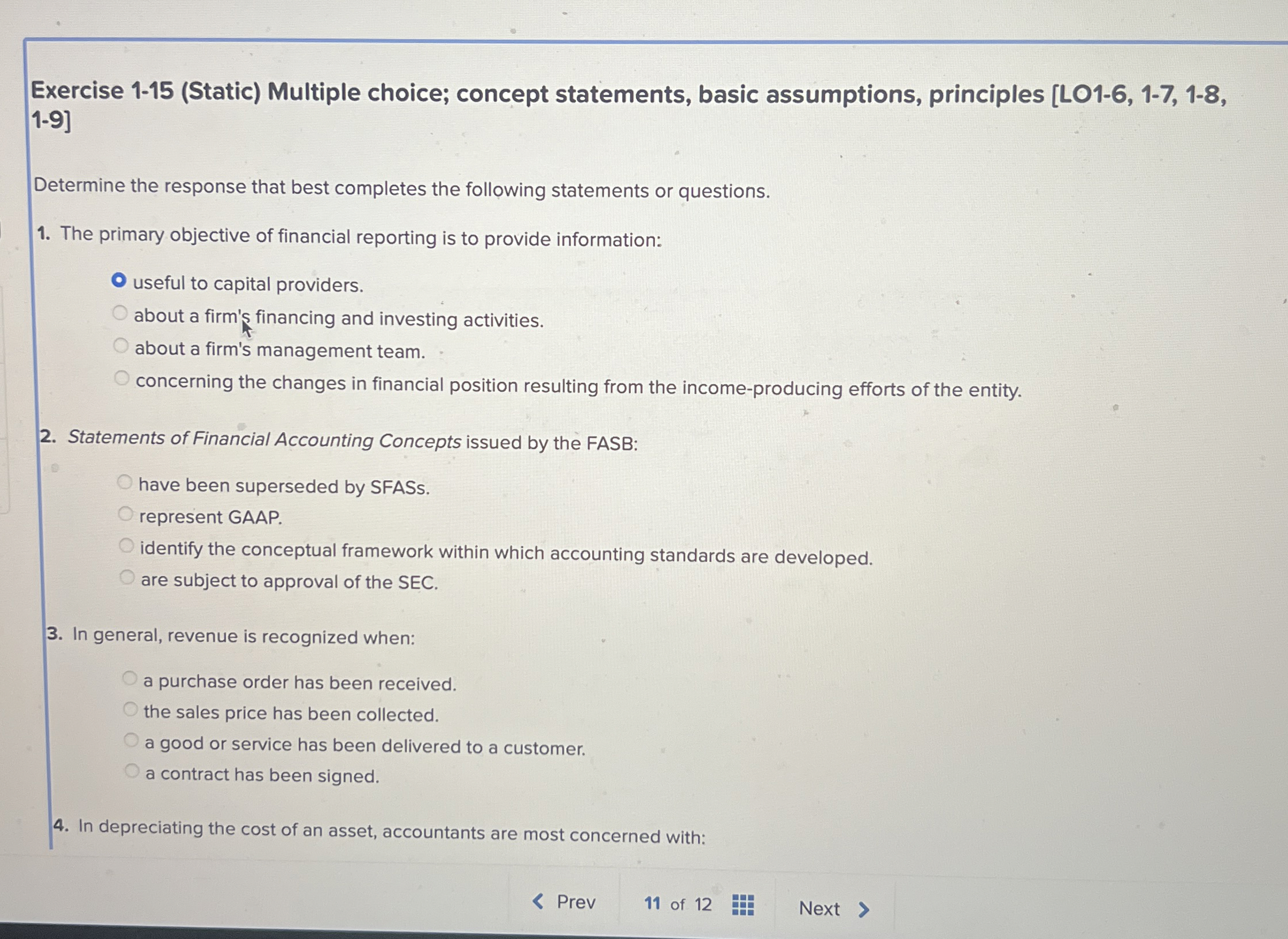  Exercise 1-15(Static) Multiple choice; concept statements, basic assumptions, principles [LO1-6,1-7,1-8,1-9] Determine