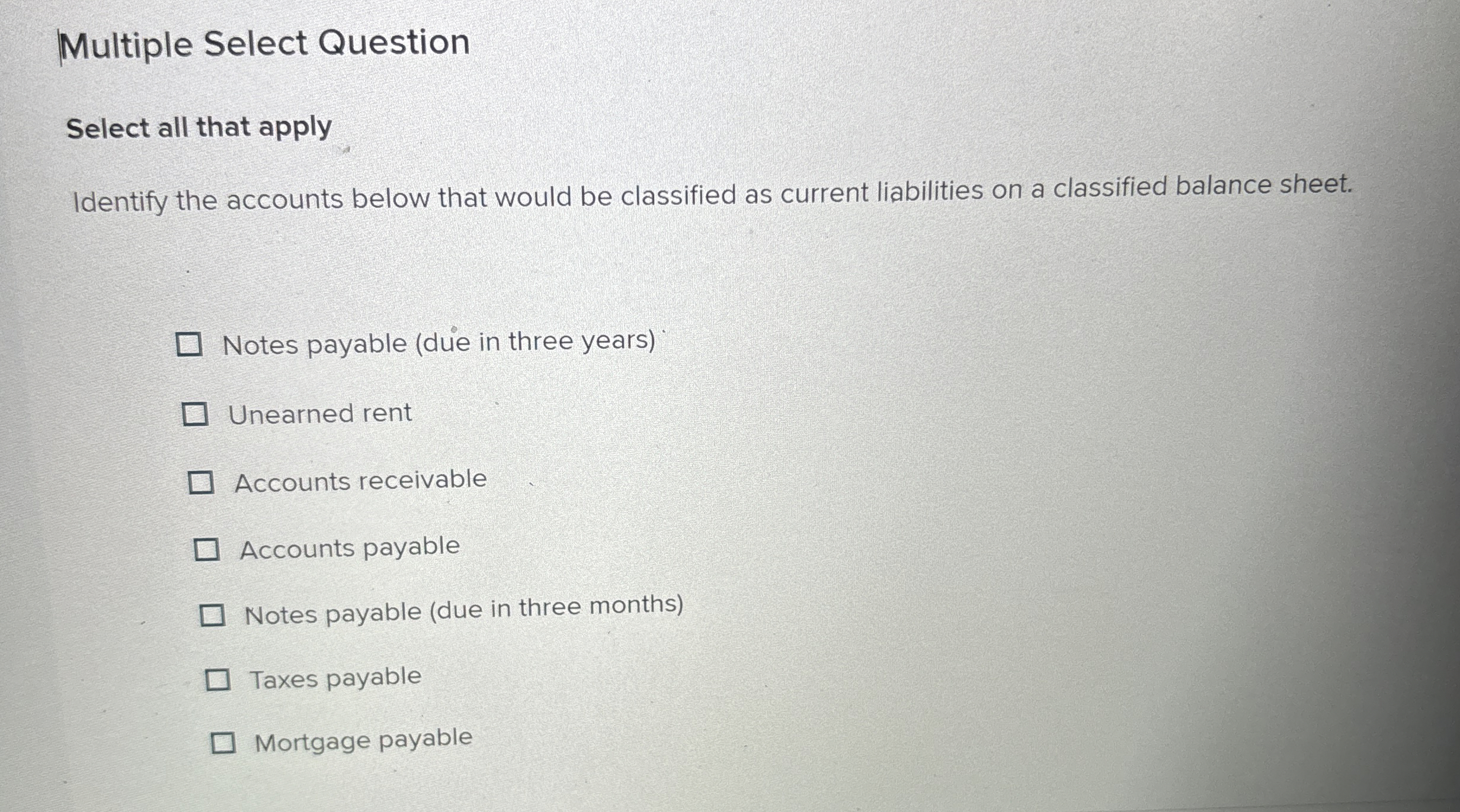  Multiple Select Question Select all that apply Identify the accounts below