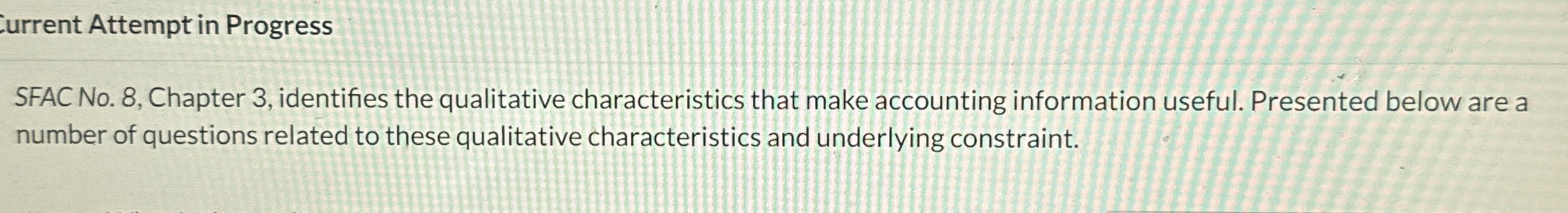  urrent Attempt in Progress SFAC No.8, Chapter 3, identifies the qualitative
