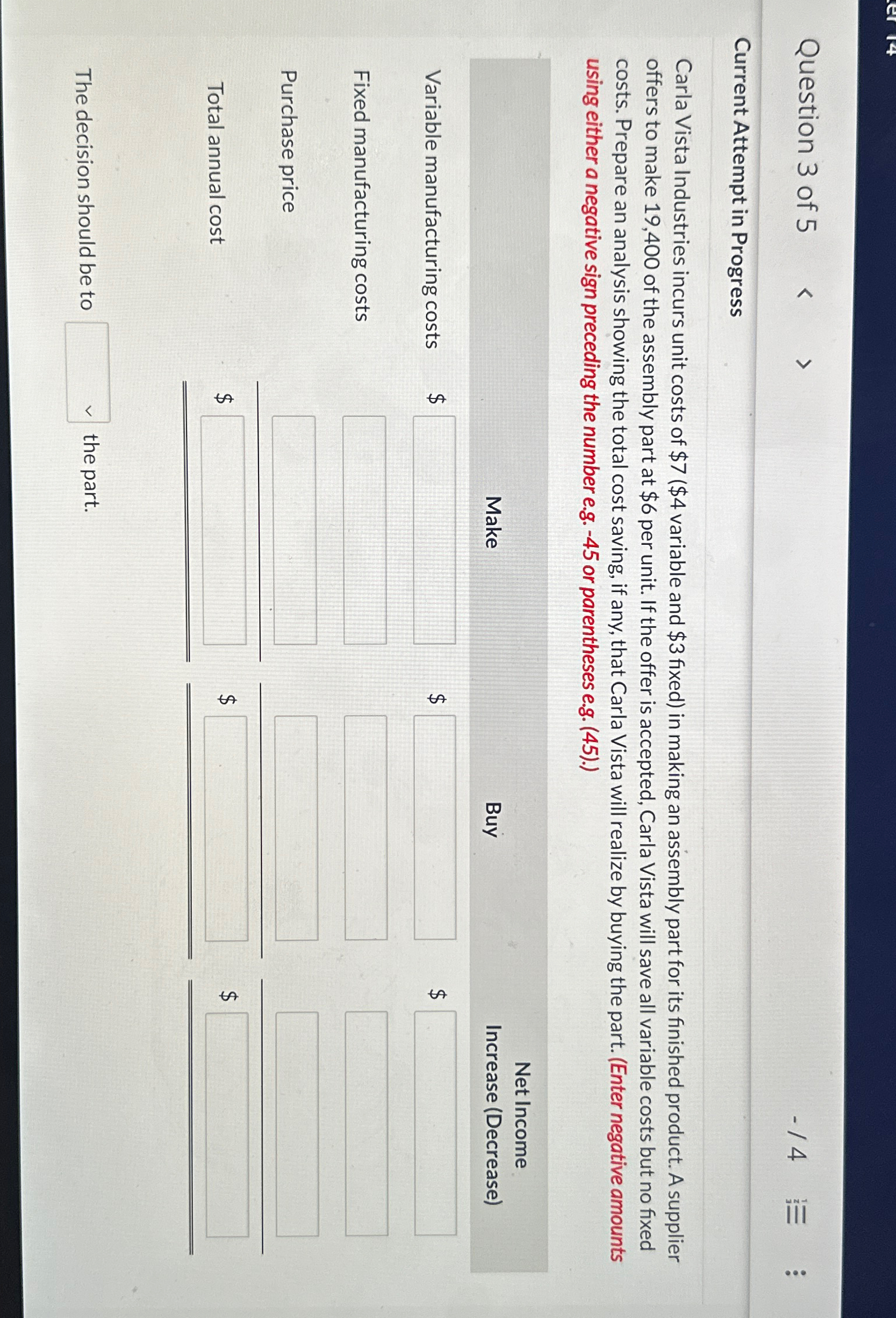  Question 3 of 5 -4 Current Attempt in Progress Carla Vista