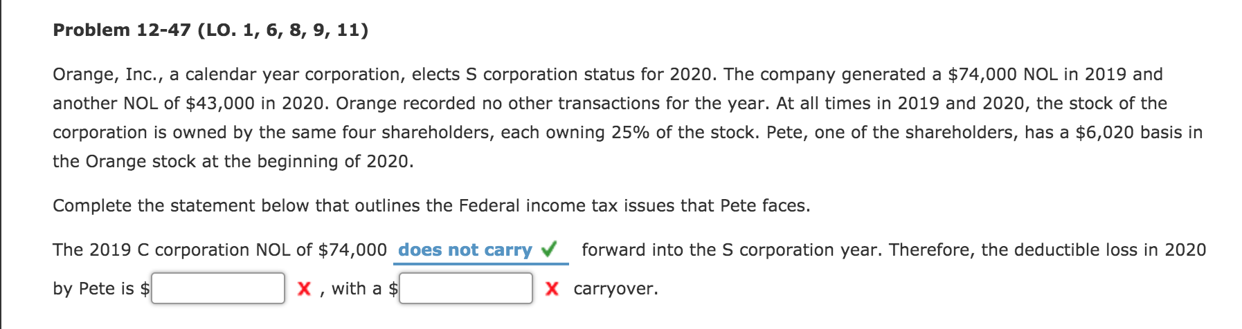 Problem 12-47 (LO. 1, 6, 8, 9, 11) Orange, Inc., a calendar