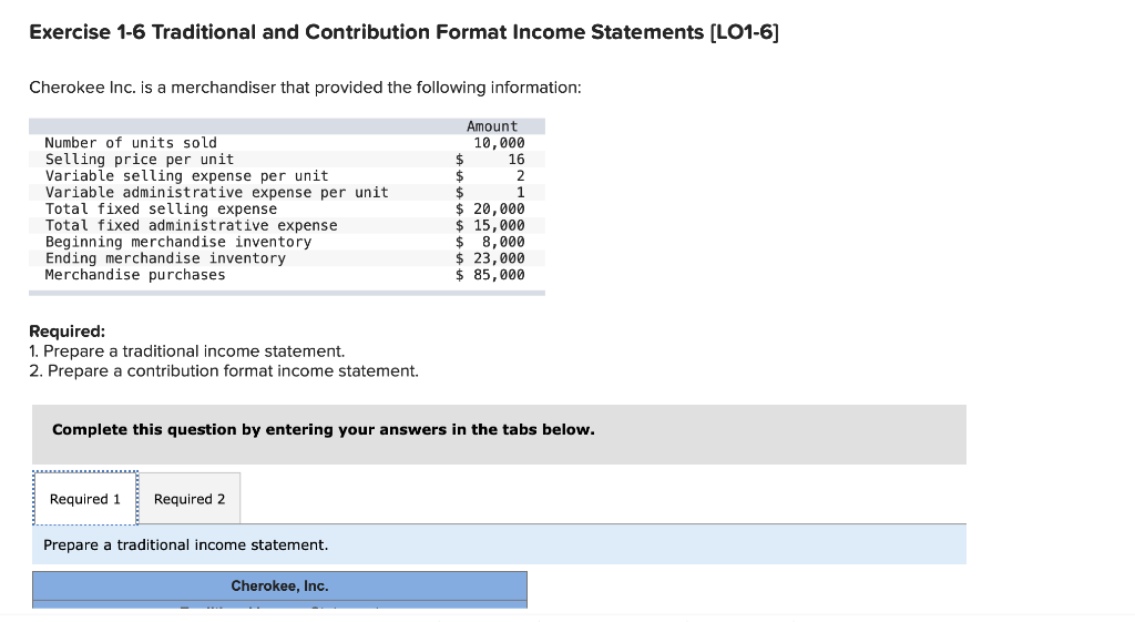 help with steps please Exercise 1-6 Traditional and Contribution Format Income