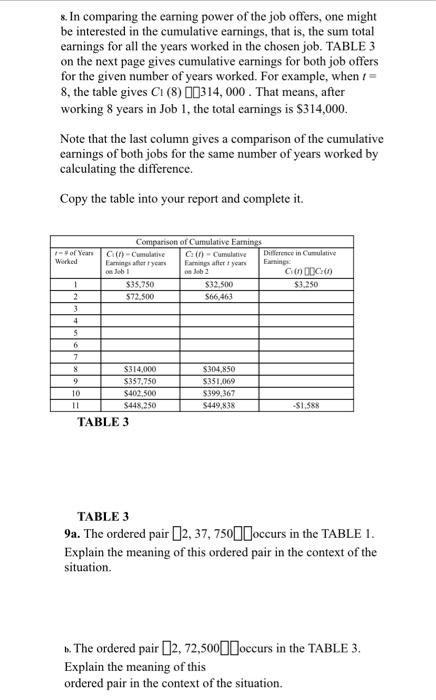 i need help please! 8. In comparing the earning power of the