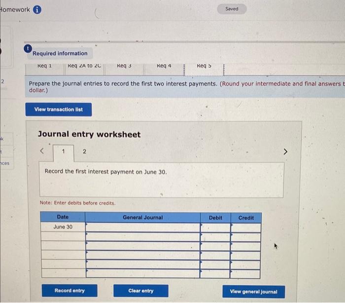 to record the bonds' issuance. 2(a) For each semiannual period, complete the
