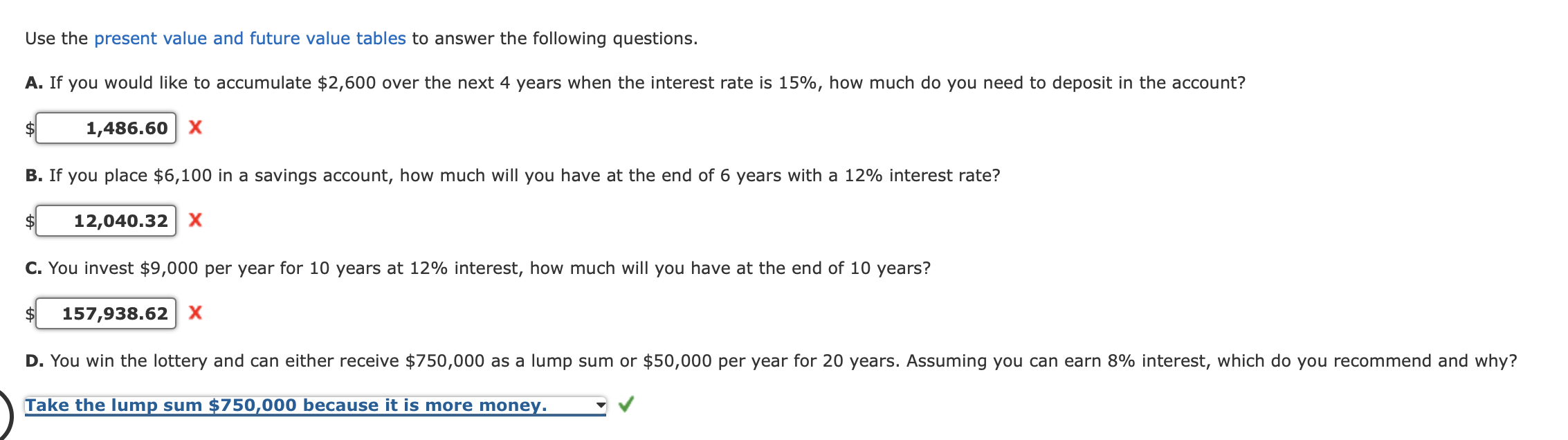  Use the present value and future value tables to answer the