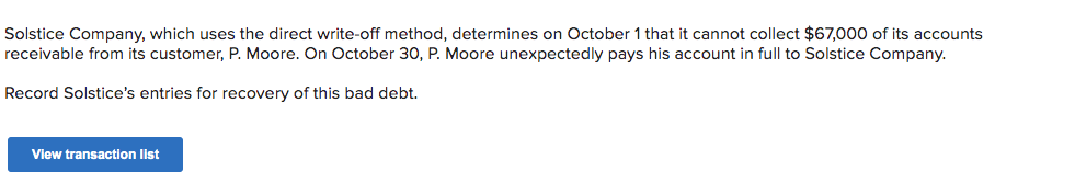 Solstice Company, which uses the direct write-off method, determines on October